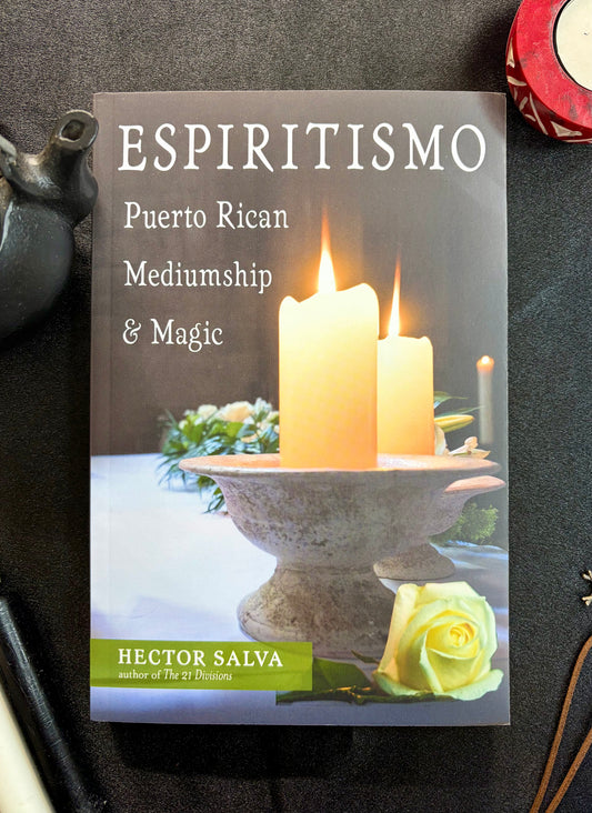Espiritismo: mediumnidad y magia puertorriqueña