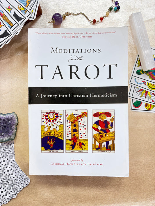 Meditations on the Tarot: A Journey into Christian Hermeticism
