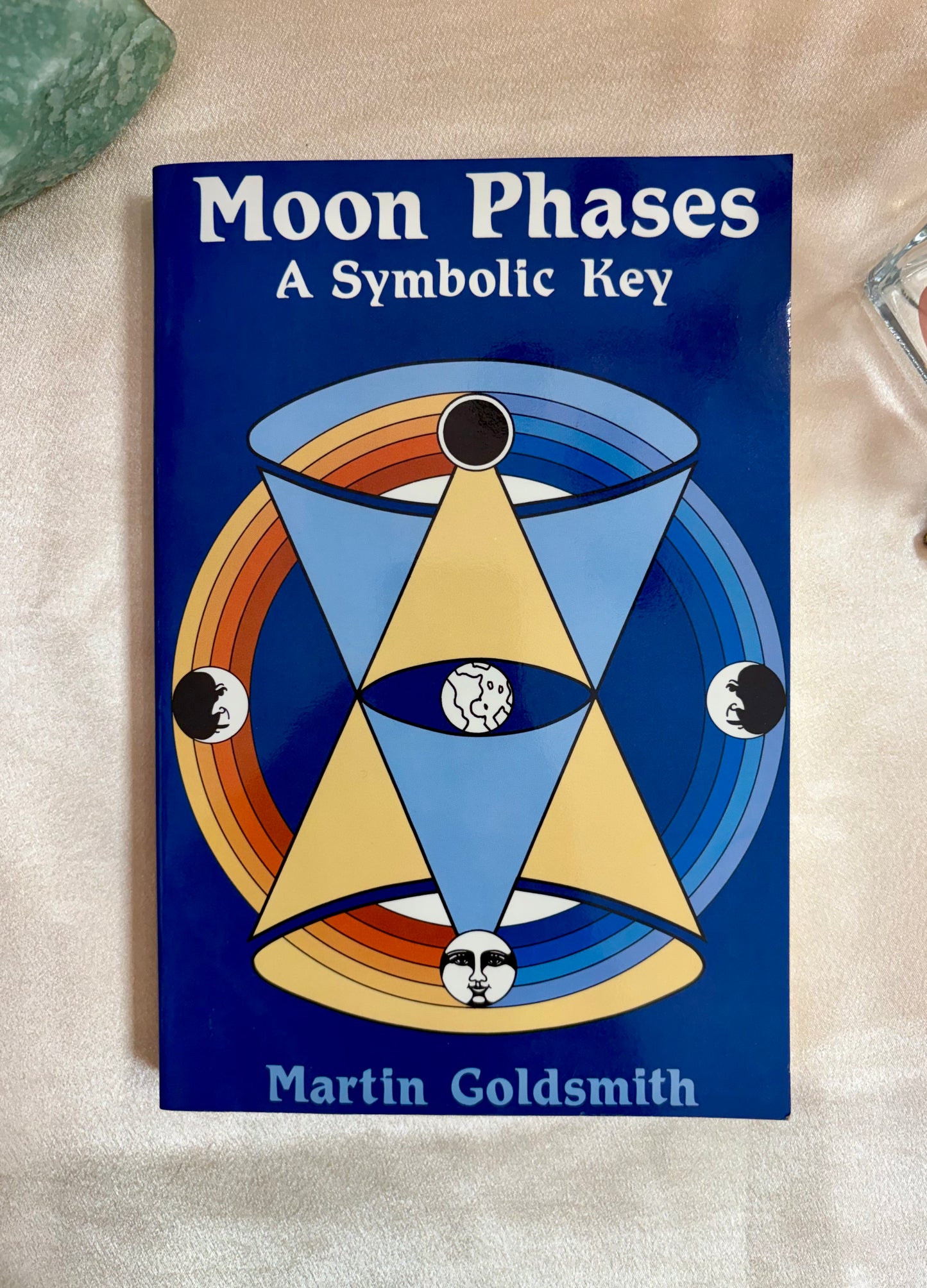 Moon Phases: A Symbolic Key by Martin Goldsmith