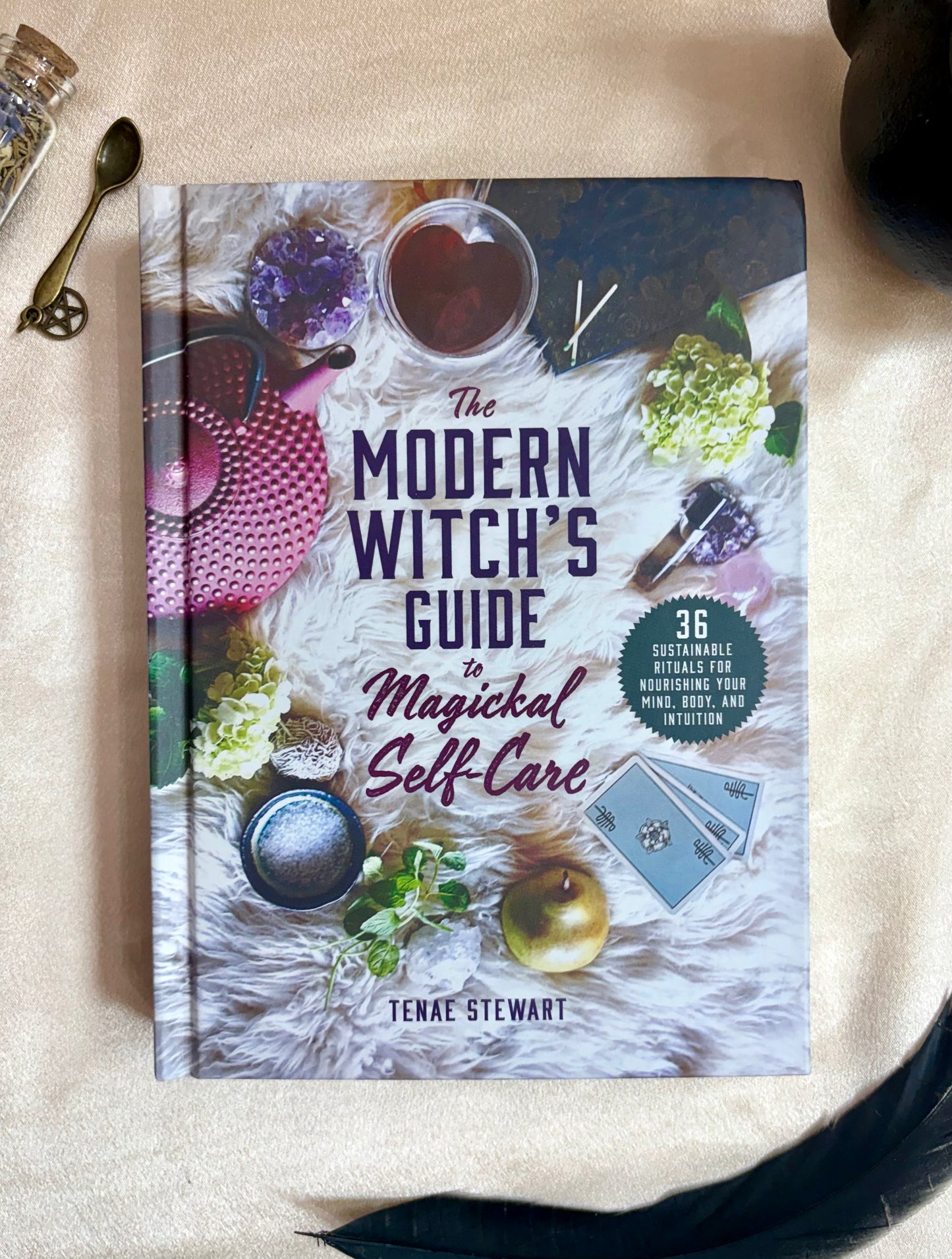 The Modern Witch's Guide to Magickal Self-Care