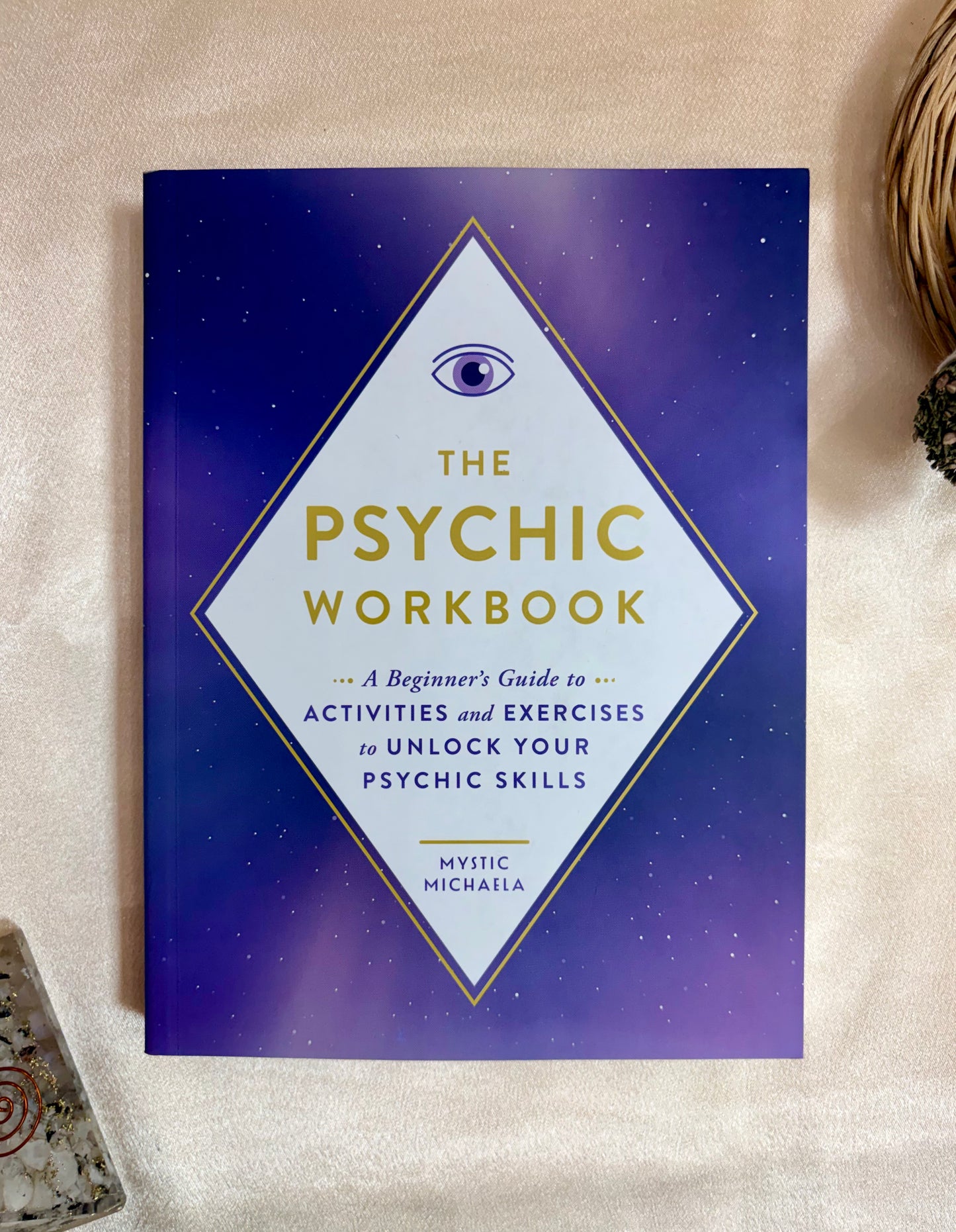 The Psychic Workbook: A Beginner's Guide to Activities and Exercises to Unlock Your Psychic Skills