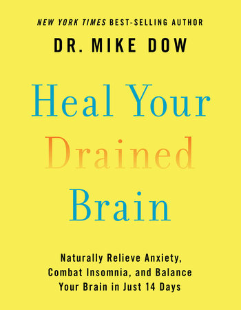 Sana tu cerebro agotado por el Dr. Mike Dow