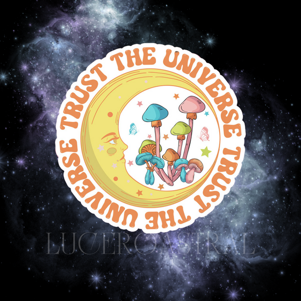 Trust the Universe Sticker