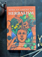 African American Herbalism: A practical Guide to Healing Plants and Folk Traditions