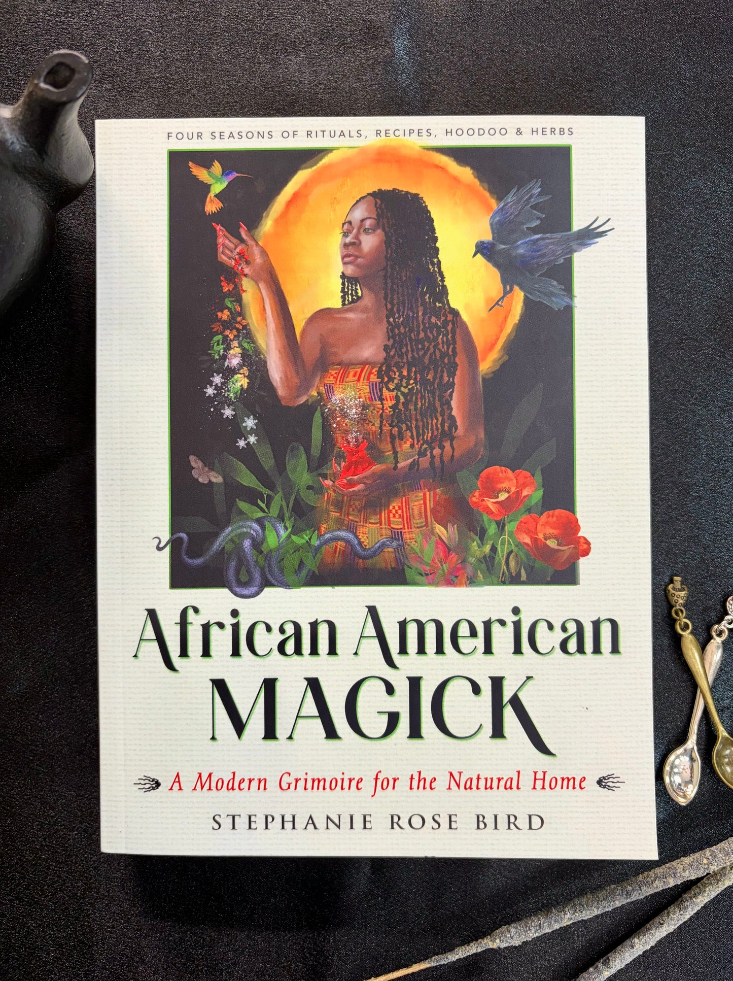 African American Magick: A Modern grimoire for the Natural Home