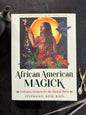 African American Magick: A Modern grimoire for the Natural Home