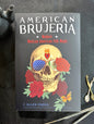 American Brujeria: Modern Mexican American Folk Magic