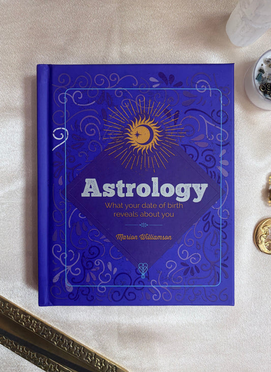 The Essential Book of Astrology: What Your Date of Birth Reveals About You