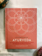 Ayurveda: Un antiguo sistema de salud holística para traer equilibrio y bienestar a tu vida