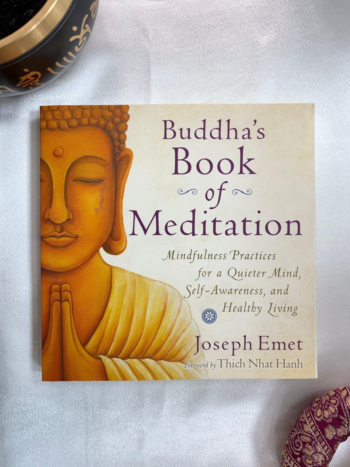 Buddha's Book of Meditation: Mindfulness Practices for a Quieter Mind, Self-Awareness and Healthy Living