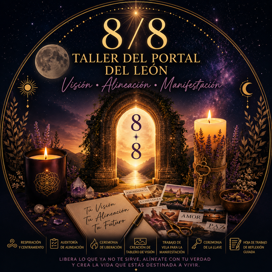 ♾️ El Portal del León 8/8: Visualiza • Alinéate • Manifiesta