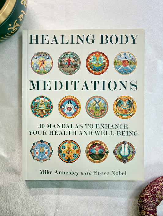 Healing Body Meditations: 30 Mandalas to Enhance Your Health and Well-being