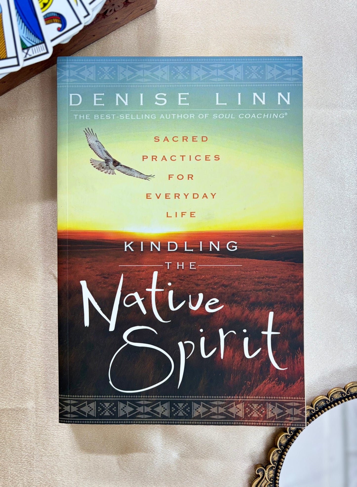 Kindling the Native Spirit: Sacred Practices for Everyday Life