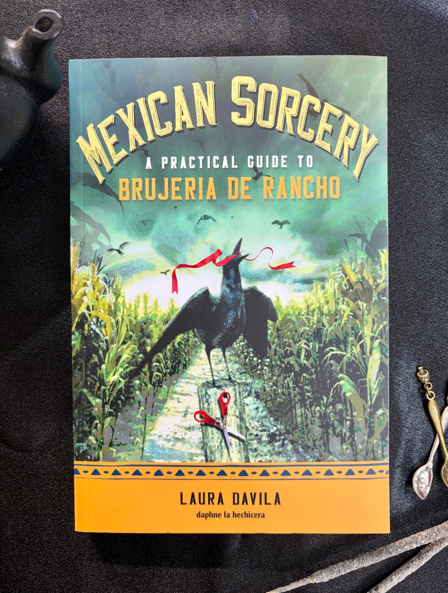 Brujería Mexicana: Una Guía Práctica de Brujería de Rancho