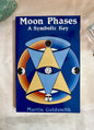 Moon Phases: A Symbolic Key by Martin Goldsmith