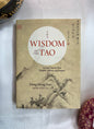 The Wisdom of the Tao: Ancient Stories That Delight, Inform, and Inspire