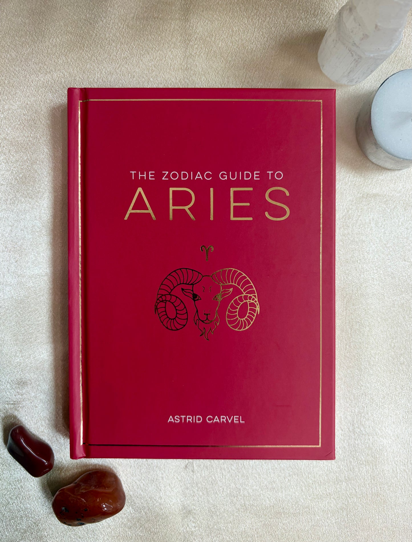 The Zodiac Guide to Aries by Atrid Carvel