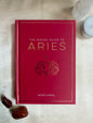 The Zodiac Guide to Aries by Atrid Carvel