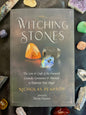 The Witching Stones: El saber y el arte de los cristales, gemas y minerales esenciales para potenciar tu magia