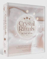 Crystal Rituals by the Moon by Leah Shoman (Hardcover)
