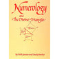 Numerología y el Triángulo Divino por Faith Javane y Dusty Bunker