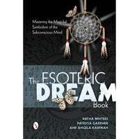 The Esoteric Dream Book by Dayna Winters, Patricia Gardner & Angela Kaufman
