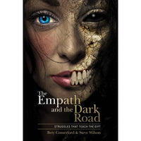 The Empath  & the Dark Road by Bety Comerford & Steve Wilson