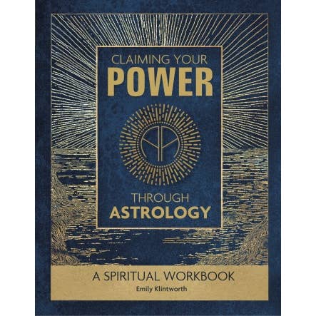 Reclamar tu poder a través de la astrología por Emily Klintworth