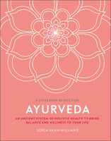 Ayurveda by Sonja Shah-Williams